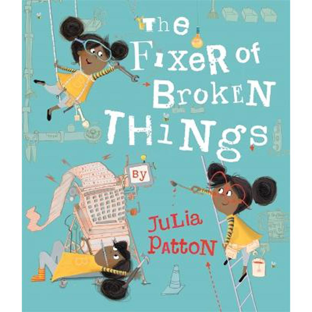 The Fixer of Broken Things (Paperback) - Julia Patton (Illustrator)